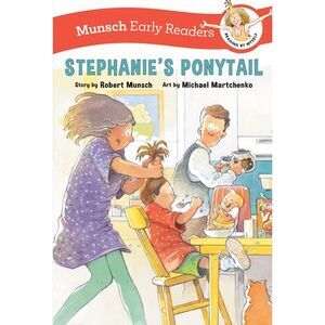 Stephanie's Ponytail Early Reader -- Robert Munsch